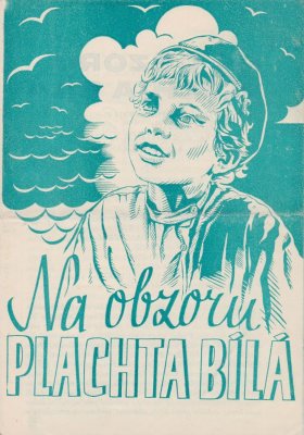 Plakát: Na obzoru plachta bílá