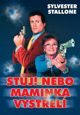 Plakát: Stůj, nebo mamka vystřelí