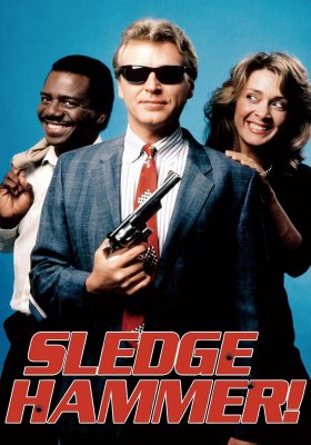 Plakát: Sledge Hammer, policajt s.r.o.