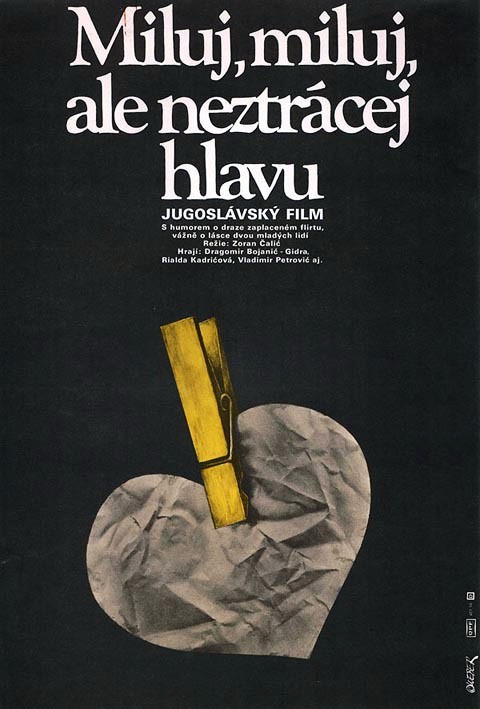 Plakát: Miluj, miluj, ale neztrácej hlavu