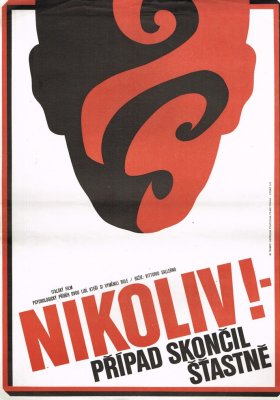 Plakát: Nikoliv! Případ skončil šťastně!