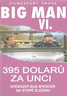 Plakát: Big Man VI. - 395 dolarů za unci