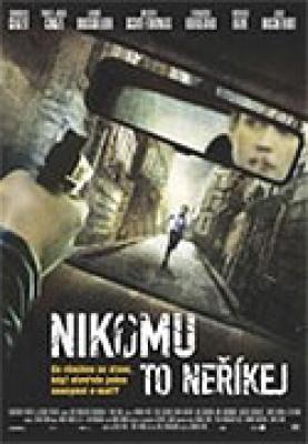 Plakát: Nikomu to neříkej