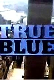 Plakát: True Blue