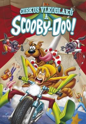Plakát: Scooby Doo a cirkus vlkodlaků
