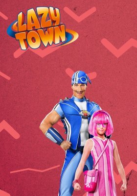 Plakát: LazyTown [3. série]