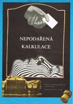 Plakát: Volejte policii 110: Nepodařená kalkulace