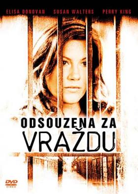 Plakát: Odsouzena za vraždu
