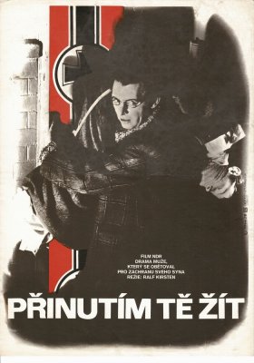Plakát: Přinutím tě žít