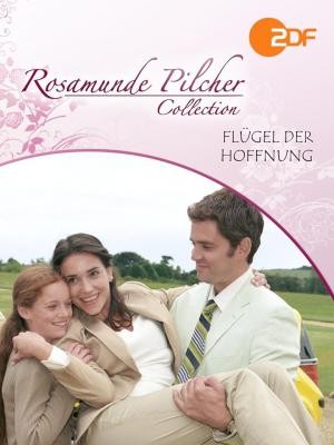 Plakát: Rosamunde Pilcher: Křídla naděje