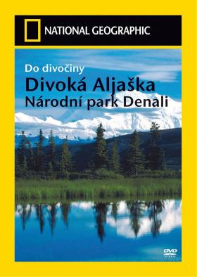 Plakát: Divoká Aljaška: Národní park Denali