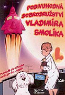 Plakát: Podivuhodná dobrodružství Vladimíra Smolíka