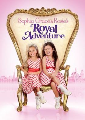 Plakát: Sophia Grace a Rosie: Královské dobrodružství