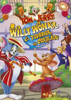Plakát: Tom a Jerry: Willy Wonka a továrna na čokoládu