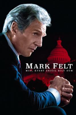Plakát: Mark Felt: Muž, který zradil