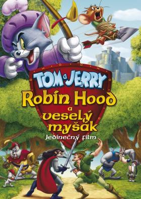 Plakát: Tom a Jerry: Robin Hood a Veselý Myšák
