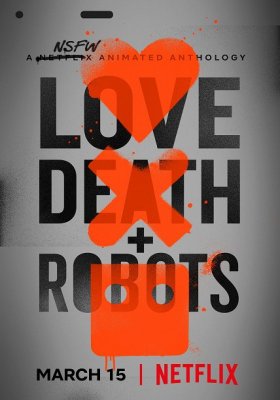 Plakát: Love, Death & Robots [1.svazek]