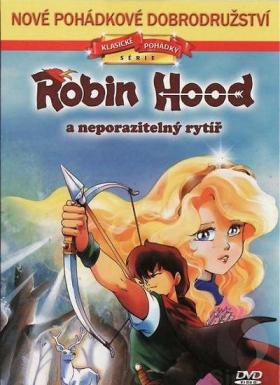 Plakát: Robin Hood a neporazitelný rytíř