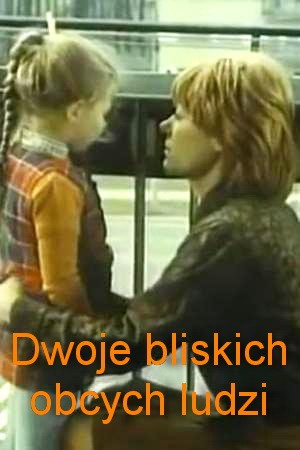 Plakát: Dva blízcí cizí lidé
