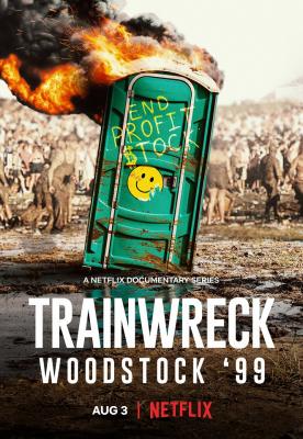 Plakát: Woodstock 99: Totální provar