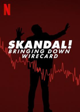 Plakát: Skandál: Jak sundat Wirecard