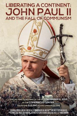 Plakát: Osvobození kontinentu: Jan Pavel II. a pád komunismu