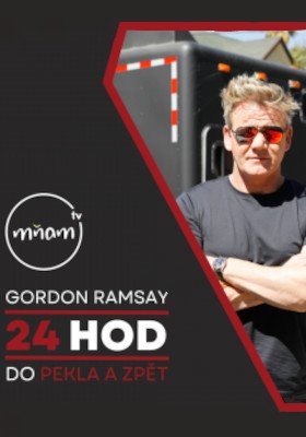 Plakát: Gordon Ramsay: Do pekla a zpět [1.série]