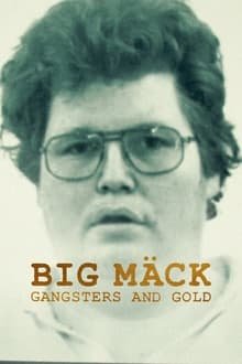 Big Mäck: Gangsteři a zlato