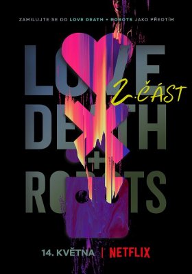 Plakát: Love, Death & Robots [2.svazek]