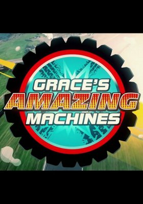 Plakát: Grace a úžasné stroje [4. série]