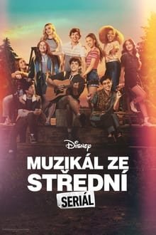 Plakát: Muzikál ze střední: Seriál [3. série]