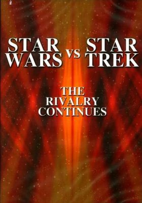 Plakát: Hollywoodští rivalové: Hvězdné války versus Star Trek