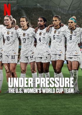 Pod tlakem: Ženský fotbalový tým USA na mistrovství světa