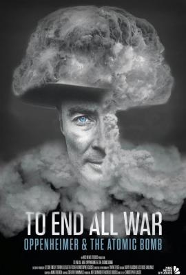 Plakát: Konec všem válkám: Oppenheimer a atomová bomba