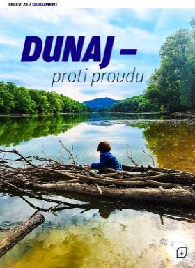 Plakát: Dunaj - proti proudu