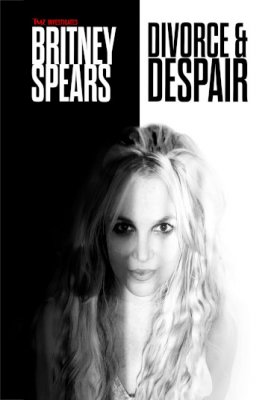 Plakát: Britney Spears: Rozvod a zoufalství