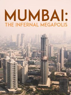Plakát: Mumbaí: pekelná megapole
