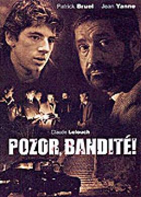 Plakát: Pozor, bandité!