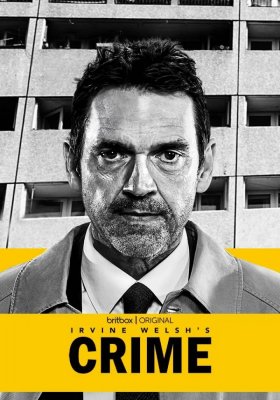 Plakát: Irvine Welsh: Zločin [1.série]