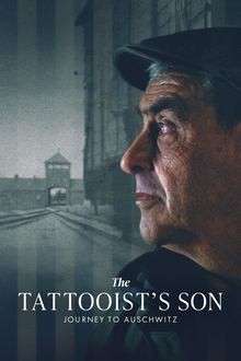 Plakát: The Tattooist's Son: Journey to Auschwitz