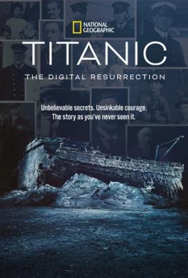 Plakát: Titanic: Digitální vzkříšení