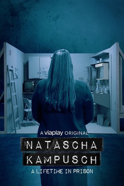 Plakát: Natascha Kampusch: Navždy uvězněná [1.série]
