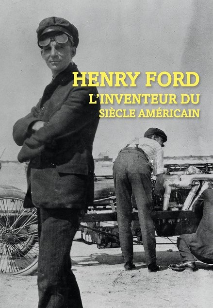 Plakát: Henry Ford: Architekt amerického století
