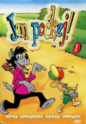 Plakát: Jen počkej...! - Jubileum vlka