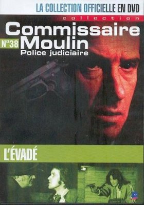 Plakát: Komisař Moulin - kriminální policie: Uprchlík